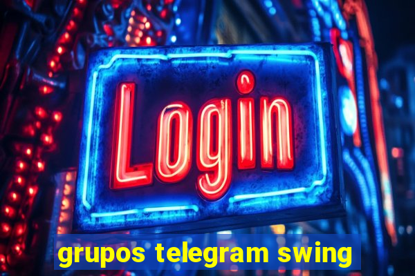 grupos telegram swing